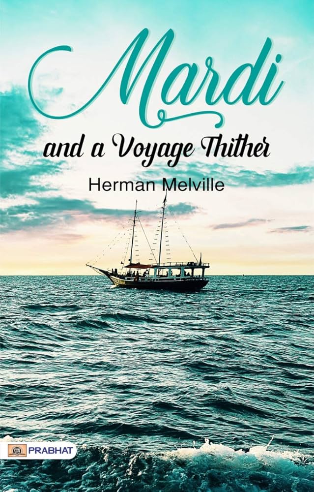 洋書 Mardi and a Voyage Thither Mardi: and a Voyage Thither by Herman Melville: Embark on a